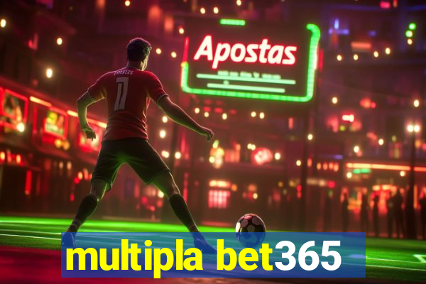 multipla bet365