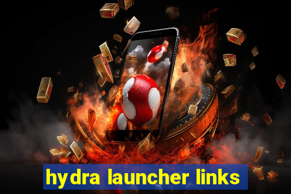 hydra launcher links