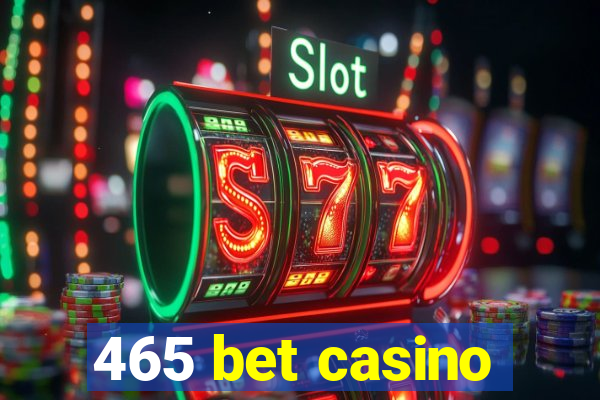 465 bet casino