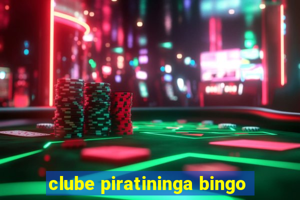 clube piratininga bingo