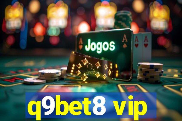 q9bet8 vip