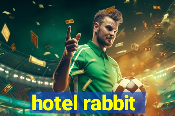 hotel rabbit