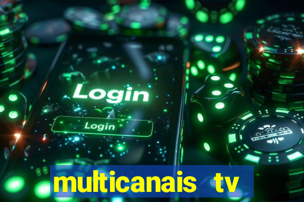 multicanais tv online ao vivo