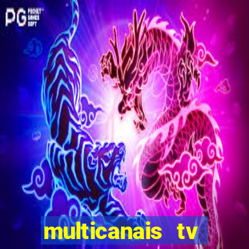 multicanais tv online ao vivo