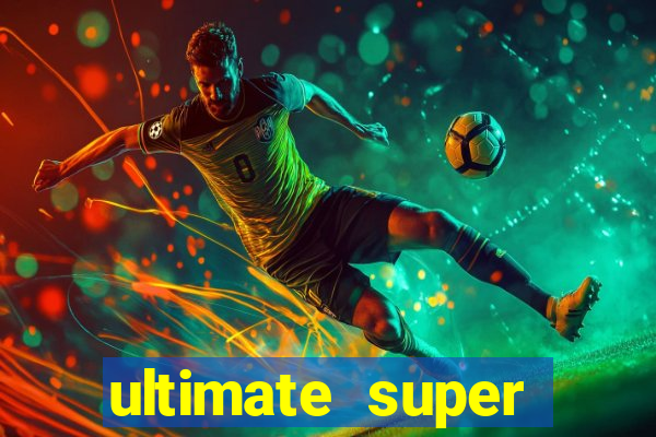 ultimate super reels slot