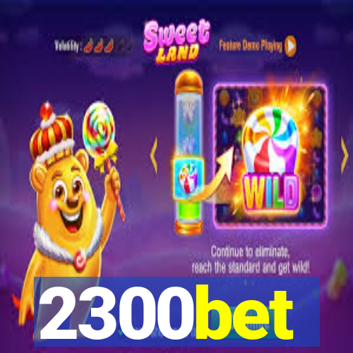 2300bet