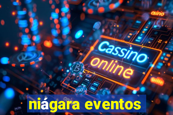 niágara eventos