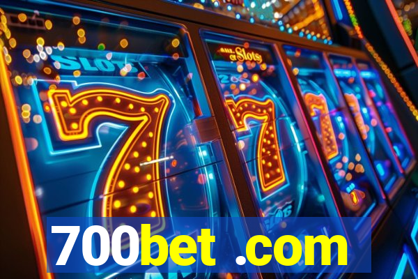 700bet .com