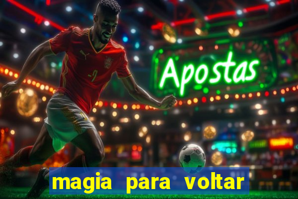 magia para voltar no tempo