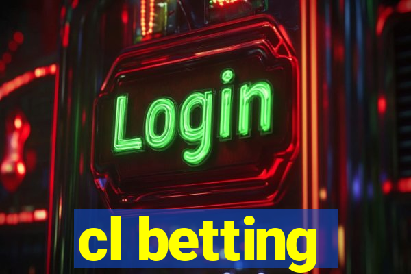 cl betting