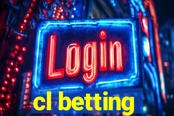 cl betting