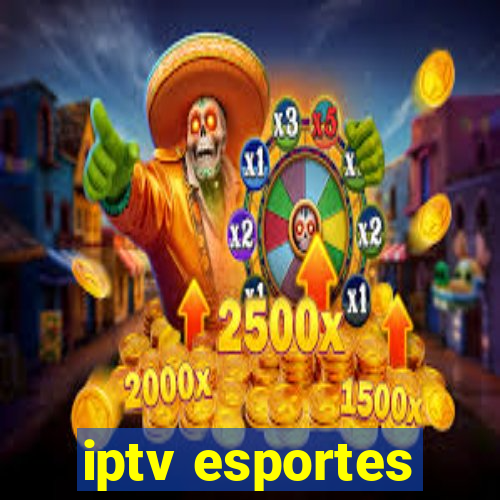 iptv esportes