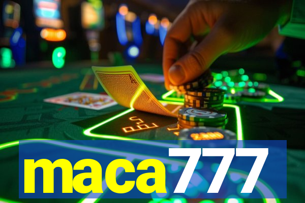 maca777