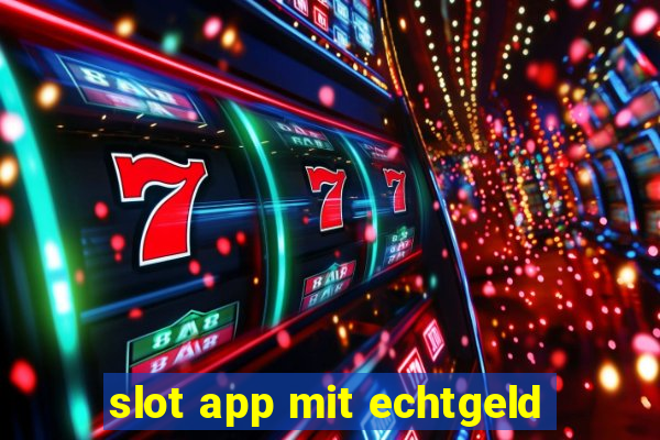 slot app mit echtgeld