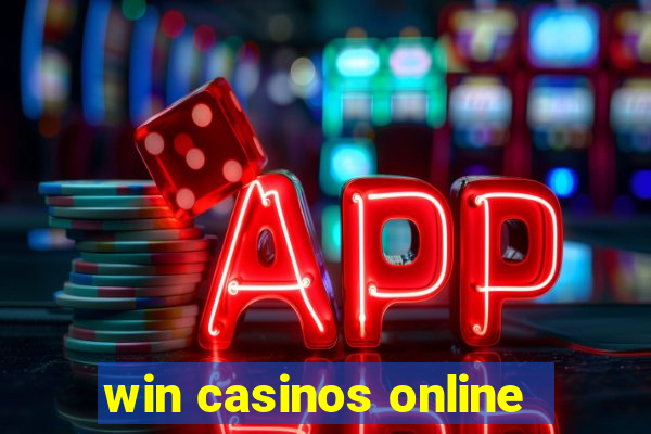 win casinos online