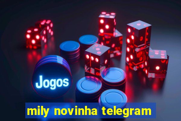 mily novinha telegram