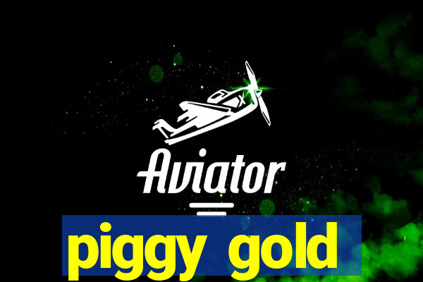 piggy gold