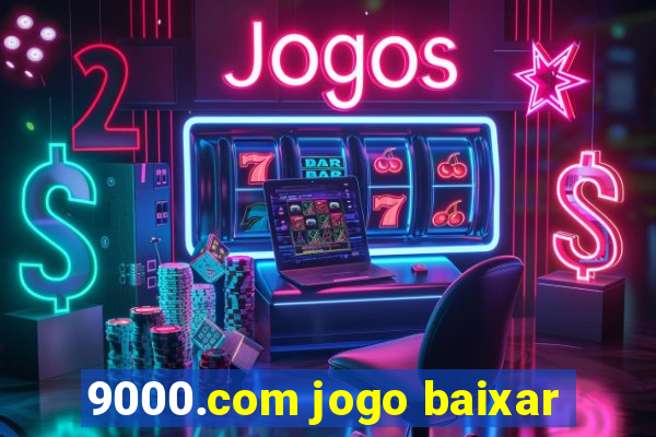 9000.com jogo baixar