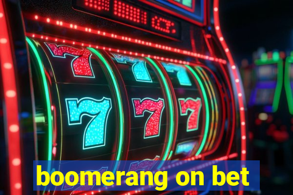 boomerang on bet