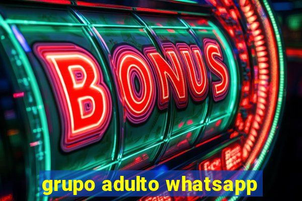 grupo adulto whatsapp