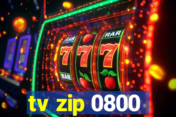 tv zip 0800