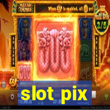 slot pix