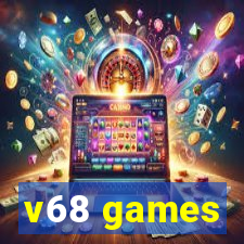 v68 games