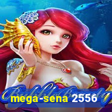 mega-sena 2556