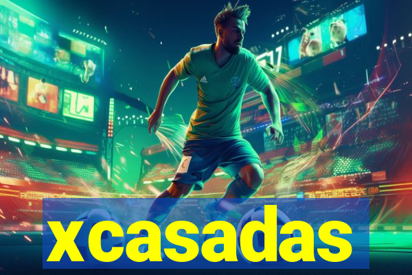 xcasadas