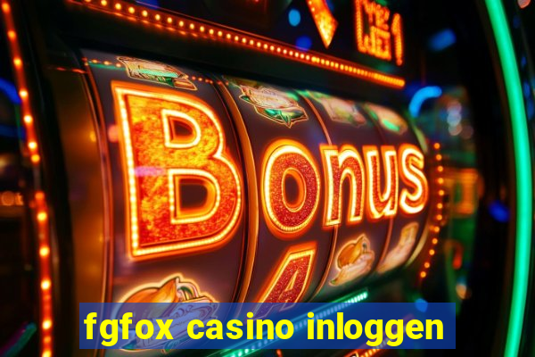 fgfox casino inloggen