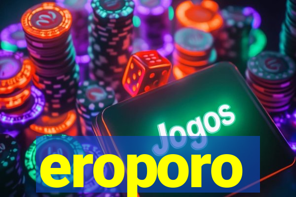 eroporo