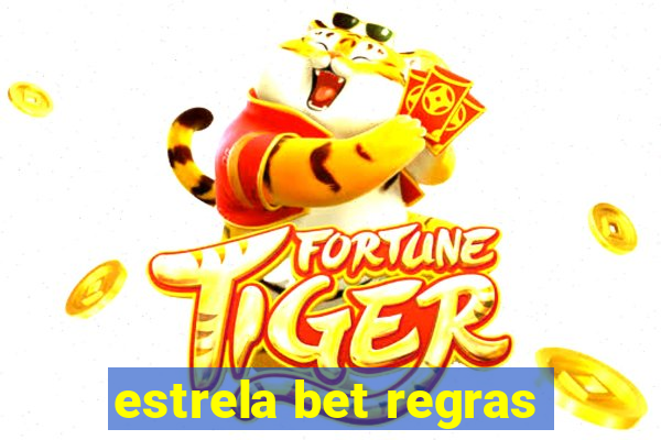 estrela bet regras