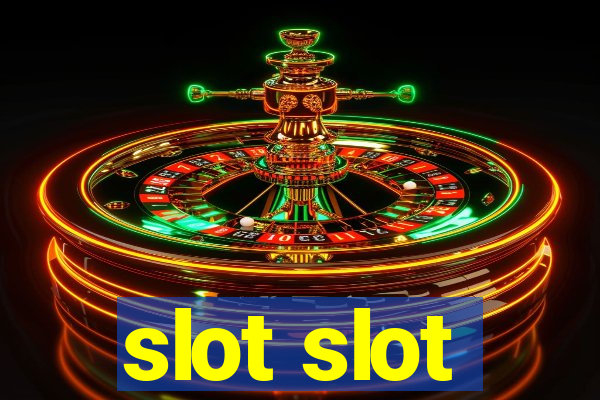 slot slot