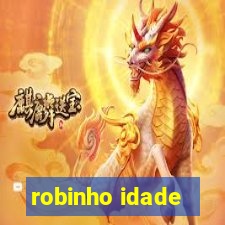 robinho idade