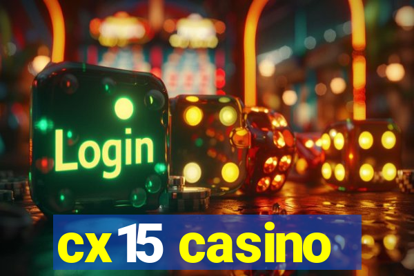 cx15 casino