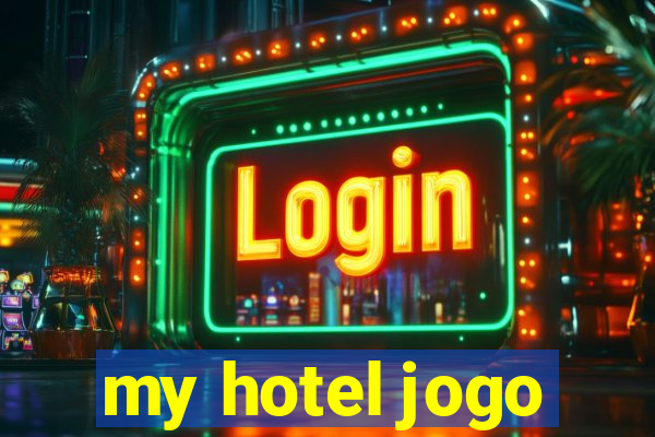 my hotel jogo