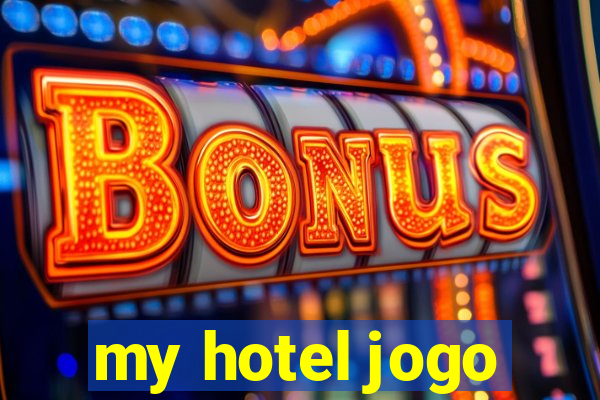 my hotel jogo