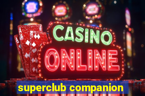 superclub companion