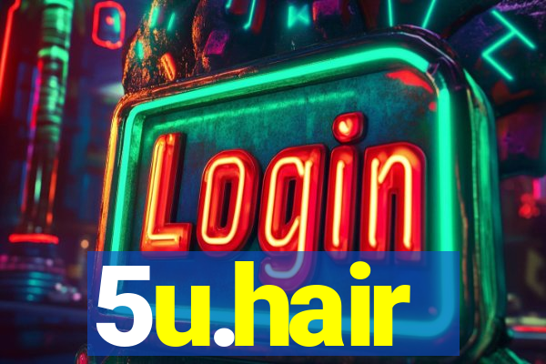 5u.hair