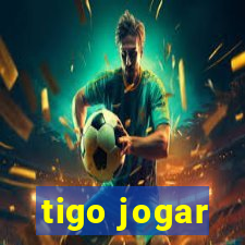 tigo jogar