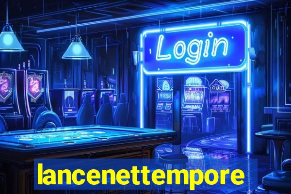 lancenettemporeal