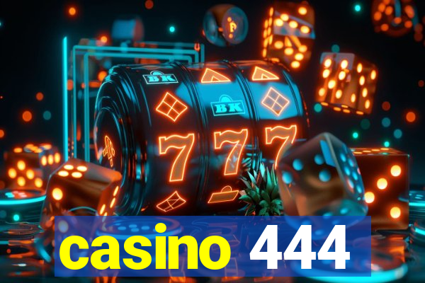 casino 444