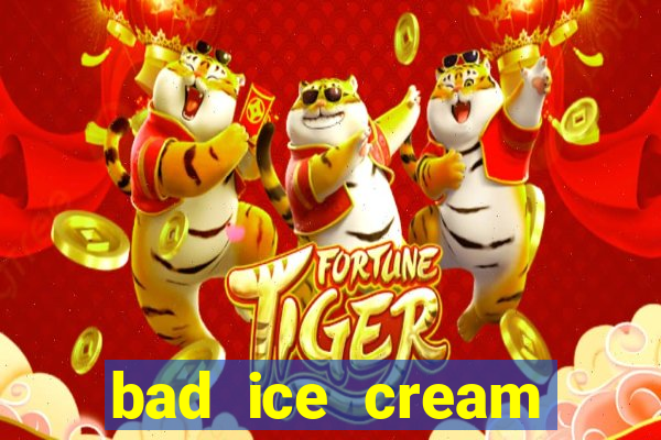 bad ice cream click jogos