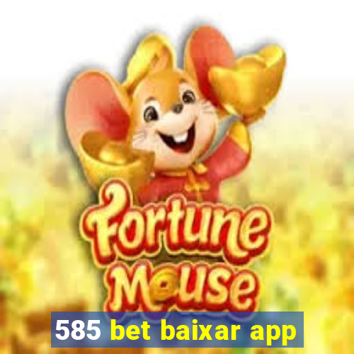 585 bet baixar app