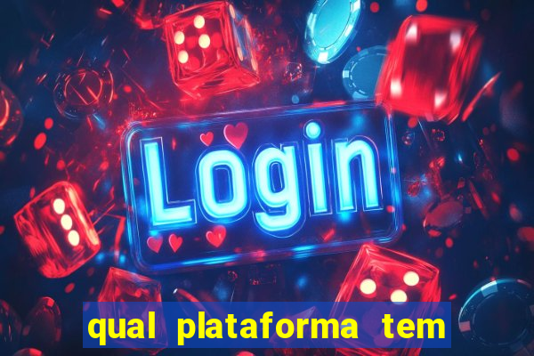 qual plataforma tem o fortune tiger