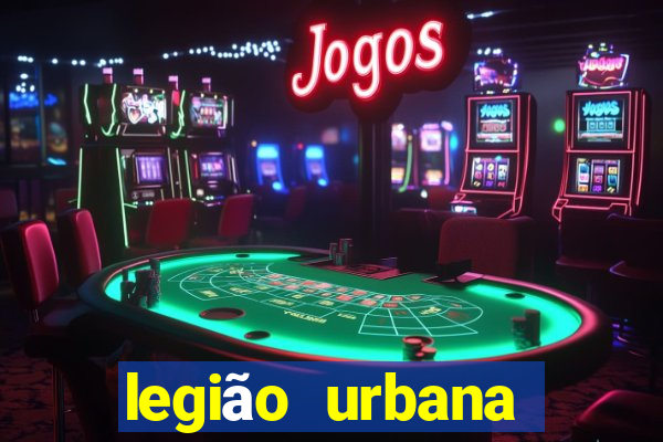 legião urbana cifra club