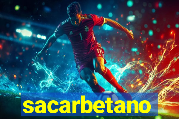 sacarbetano