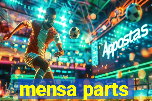 mensa parts