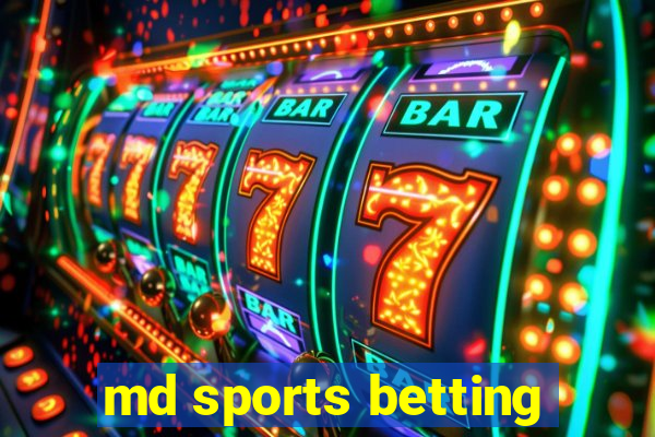 md sports betting