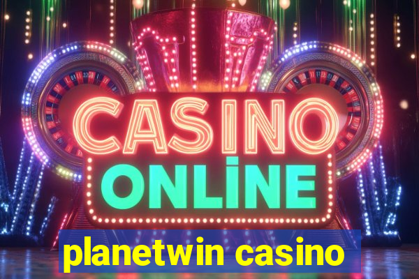 planetwin casino